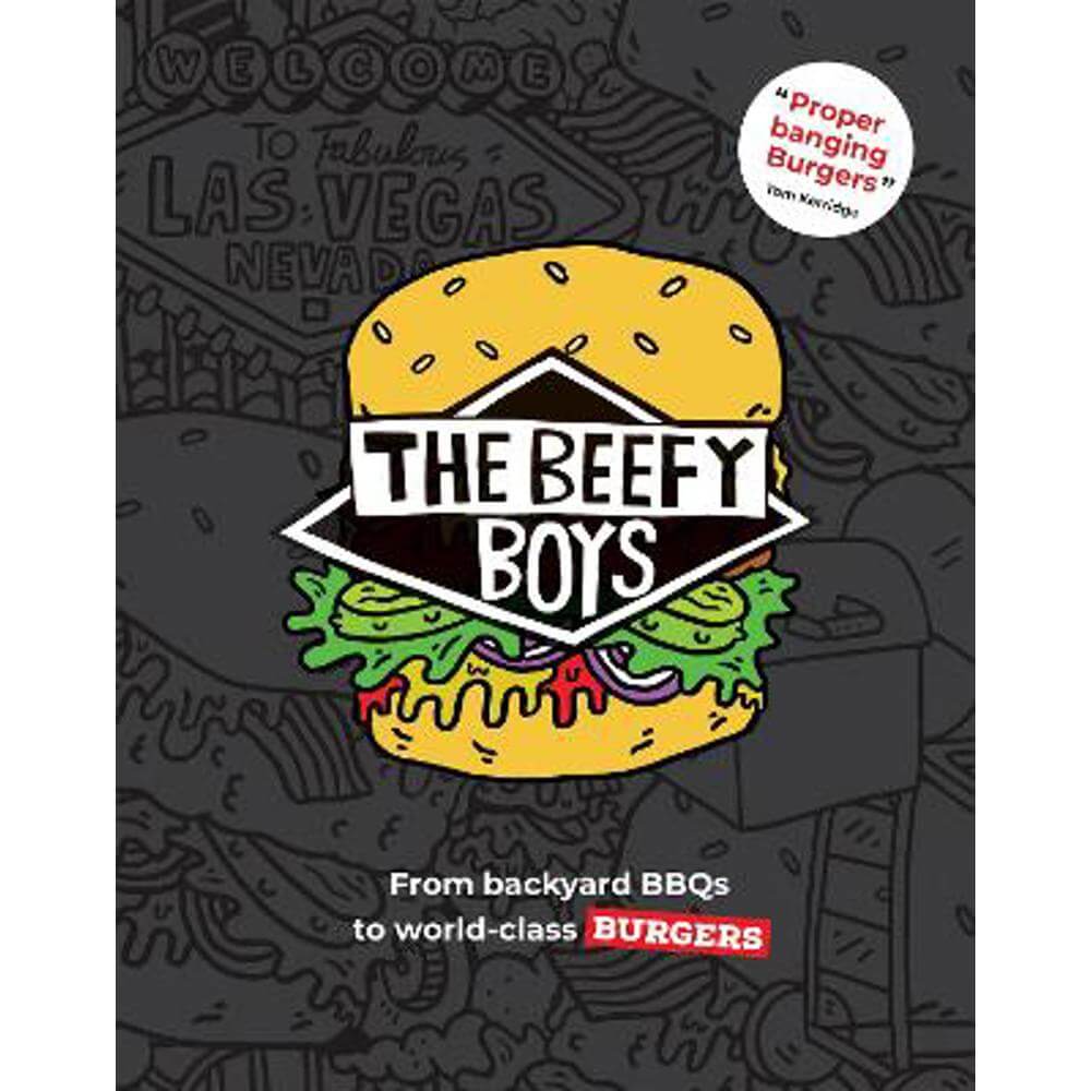 The Beefy Boys: From Backyard BBQ to World-Class Burgers (Hardback)